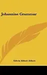 Johannine Grammar (English) (Hardcover)