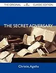 The Secret Adversary - The Original Classic Edition (Paperback)