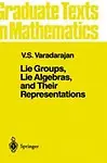Lie Groups, Lie Algebras, and Their Representation