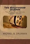 The Hollywood Legends: Ten Plays about Eleven Fabulous People Paperback