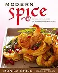 Modern Spice                 by Monica Bhide, Mark (FRW) Bittman