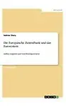 Die Europ&auml;ische Zentralbank und das Eurosystem (German Edition)