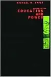 Education And Power / Edition 2 by Michael W Apple,W. Apple Michael
