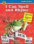 I Can Spell and Rhyme: Grades PreK-2 Paperback
