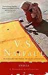 India: A Wounded Civilization - V. S. Naipaul