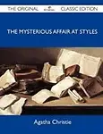 The Mysterious Affair at Styles - The Original Classic Edition (Paperback)