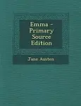 Emma - Primary Source Edition by Jane Austen