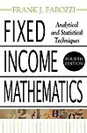Fixed Income Mathematics: Analytical and Statistical Techniques Hardcover