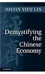 Demystifying The Chinese Economy                 by Justin Yifu Lin