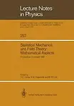Statistical Mechanics and Field Theory: Mathematical Aspects: Proceedings of the International Conference on the Mathematical Aspects of Statistical ... August 26-30, 1985 (Lecture Notes in Physics) by M Winnink,M. Winnink,N M Hugenholtz,N. M. Hugenholtz,T C Dorlas,T. C. Dorlas