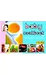 Baby Cookbook Ideal Cookbook For A New Mother                 by Mehta N