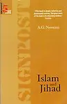 Islam And Jihad by A. G. Noorani