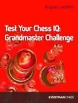 Test Your Chess IQ: Bk. 3: Grandmaster Challenge Paperback