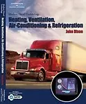 Modern Diesel Technology: Heating, Ventilation, Air Conditioning & Refrigeration: Heating, Ventilation, Air Conditioning & Refrigeration