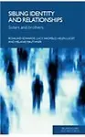 Sibling Identity and Relationships: Sisters and Brothers