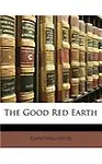 The Good Red Earth