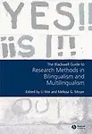 Blackwell Guide To Research Methods In Bilingualism And Multilingualism by Li Wei(Editor),Melissa Moyer(Editor)