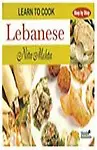 Learn To Cook Lebanese by Nita Mehta
