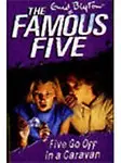 Five Go Off in a Caravan (The Famous Five Series #5) - Enid Blyton