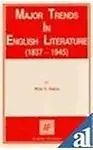 Major Trends in English Literature, 1837-1945