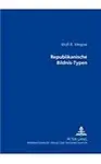 Republikanische Bildnis-Typen (German Edition)