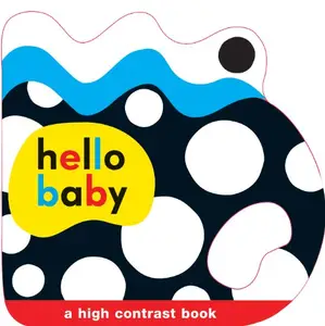 Hello Baby: Baby Grip: A High Contrast Book price in India.