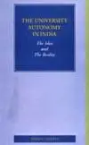 The university autonomy in India: The idea and the reality by Bhim S Dahiya
