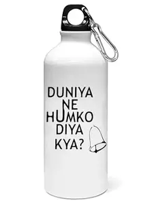 Resellbee Duniya ne humko diya kya ? printed dialouge Sipper bottle - for daily use - perfect for camping