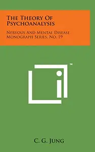 The Theory of Psychoanalysis: Nervous and Mental Disease Monograph Series, No. 19 price in India.