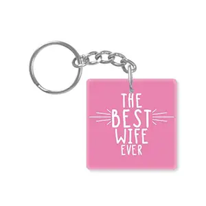 TheYaYaCafe Birthday Gifts Acrylic Printed Keychain Keyring for Wife - The Best Wife Ever