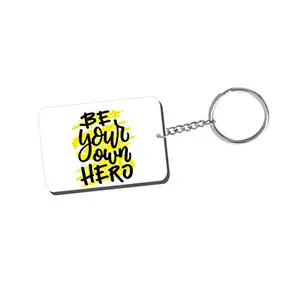 Family Shoping Women's Day Gifts Be Your Own Hero Keychain Keyring