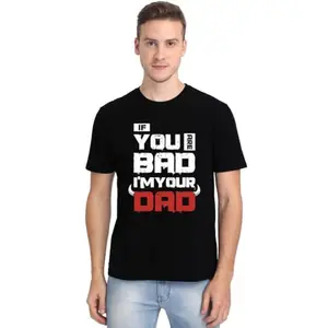 High on Soda If You are Bad I'm Your Dad Quotes T-Shirt for Men - Half Sleeve (Black, Small)