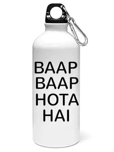 Resellbee Baap baap hota hai printed dialouge Sipper bottle - for daily use - perfect for camping
