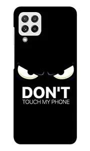 Next Door Enterprises Next Door Enterprises Don't Touch My Phone Back Cover for Samsung Galaxy A22 4G (Poly Carbonate | Black)