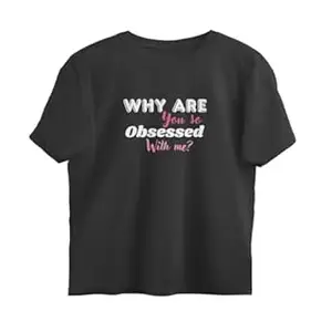 Ekdum Nonsense Whyareuobsessed Black Biowash Cotton Tshirt for Women Trendy Round Neck Tee Gen Z Style