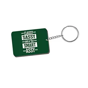 Family Shoping Women's Day Gifts Classy Sassy and A BIT Smart Assy Keychain Keyring
