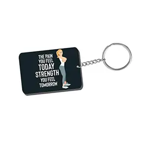 Family Shoping Womens Day Gifts The Pain You Feel Today Strength You Feel Tomorrow Keychain Keyring for Office Home Car Bike Womens Day Special