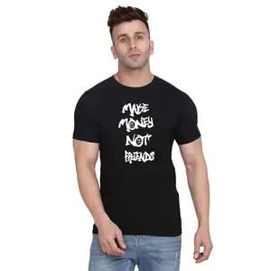 Orginal Way Men Cotton Half Sleeve Round Neck Make Money Not Friends Printed T Shirt HSRB-0392-X Black