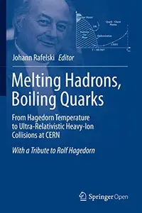 Melting Hadrons, Boiling Quarks- from Hagedorn Temperature t (H)