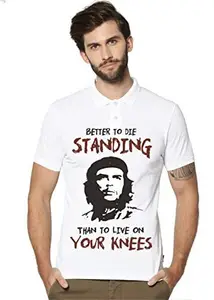 Che Guevara Better To Die Standing Than to Live on Your Knees