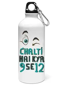 RUSHAAN Chalti hai kya 9 se12 printed dialouge Sipper bottle - for daily use - perfect for camping(600ml)(600ml)