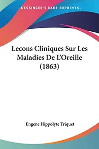 Lecons Cliniques Sur Les Maladies De L'Oreille (1863) price in India.