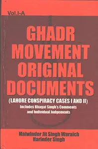 Ghadr Movement Original Documents Vol. I. A