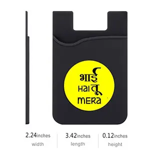 Plan To Gift Set of 3 Cell Phone Card Wallet, Silicone Phone Card Id Cash Wallet with 3M Adhesive Stick-on Bhai Hai Tu Mera Printed Designer Mobile Wallet for Your Phone & Tablet