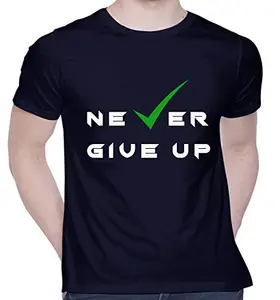 CreativiT Graphic Printed T-Shirt for Unisex Never Give Up Tshirt | Casual Half Sleeve Round Neck T-Shirt | 100% Cotton | D00680-6_Navy Blue_X-Large