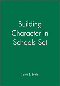 Building Character In Schools Set