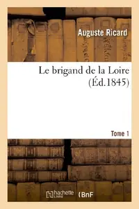 Le Brigand de la Loire. Tome 1 (Litterature) price in India.