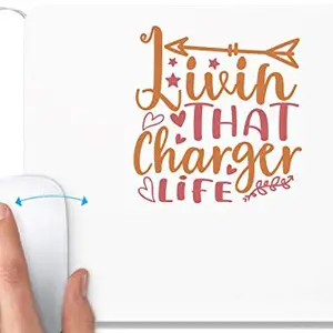 UDNAG UDNAG White Mousepad 'Charger | Livin That Charger Life' for Computer / PC / Laptop [230 x 200 x 5mm]