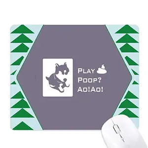 DIYlab comp Playful Husky Puppy Plays Poop Mouse Pad Green Pine Tree Rubber Mat