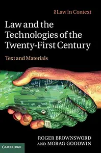 Law and the Technologies of the Twenty-First Century: Text and Materials (Law in Context) price in India.